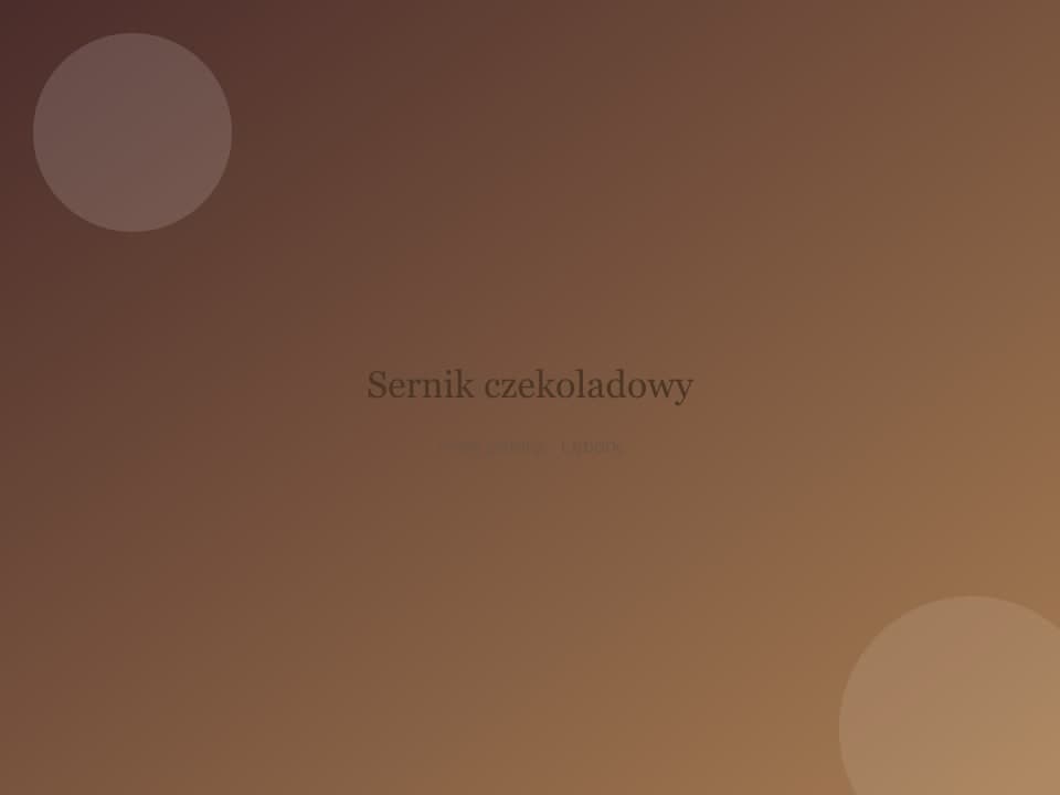 Sernik czekoladowy